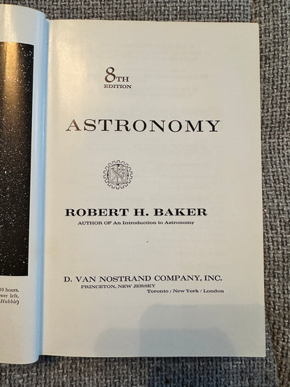 1964 Astronomy(8th edition) Robert Baker(D. Van Nostrand Company Inc Princeton, New Jersey