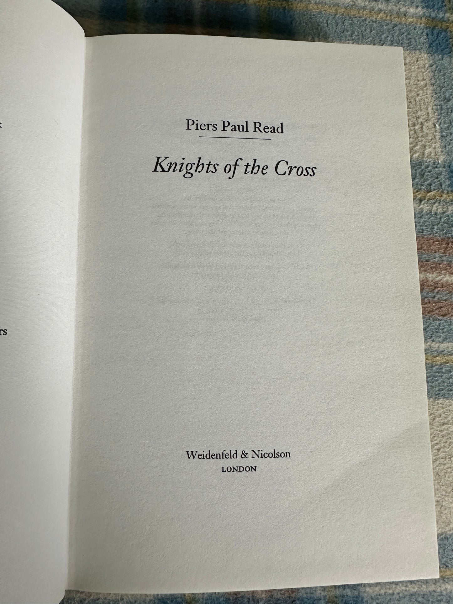 1997*1st* Knights Of The Cross - Piers Paul Read(Weidenfeld & Nicolson)