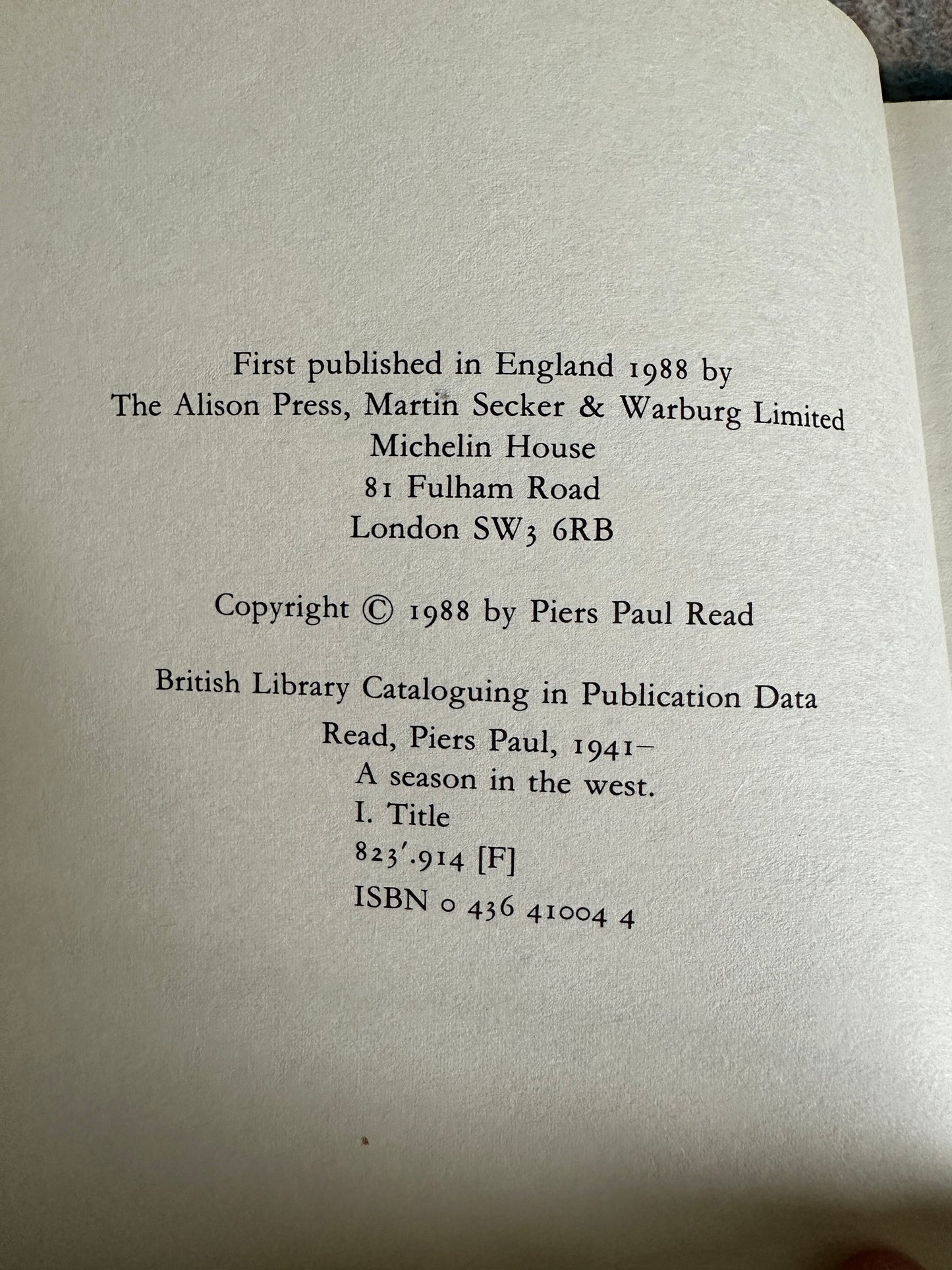 1988*1st* A Season In The West - Piers Paul Read(The Alison Press)