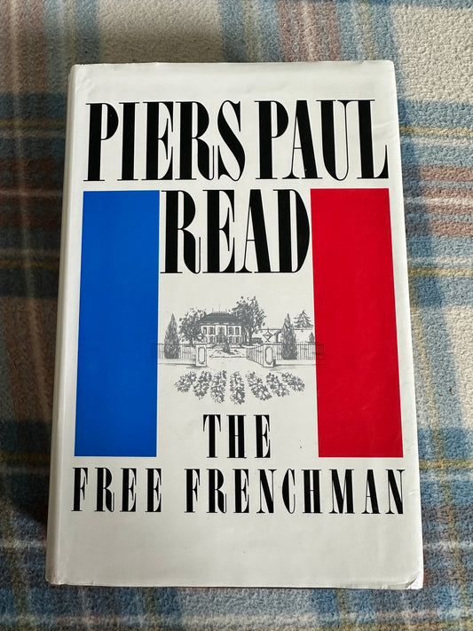 1986*1st* The Free Frenchman - Piers Paul Read(Alison Press / Secker & Warburg)