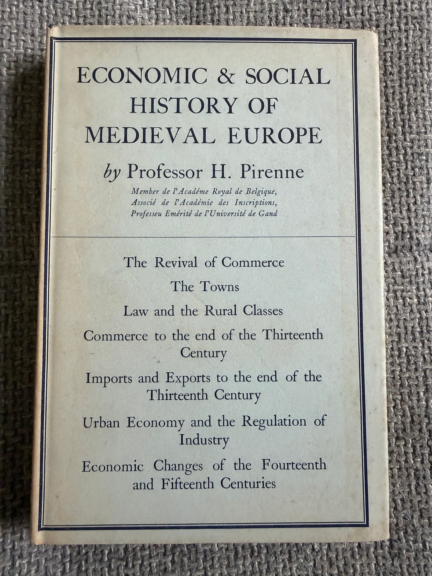 1965 Economic & Social History Of Medieval Europe - Professor H. Pirenne (Routledge & Kegan Paul)