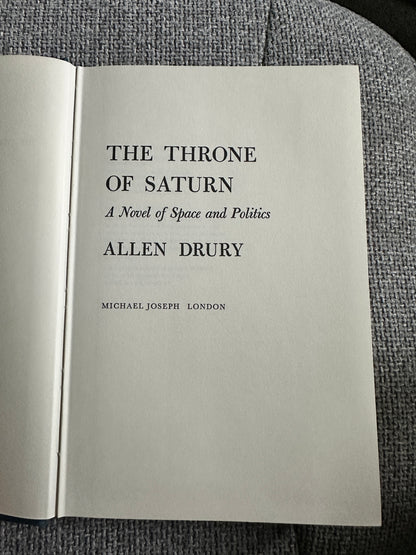 1971*1st* The Throne Of Saturn(A Novel Of Space & Politics) Allen Drury(Michael Joseph)