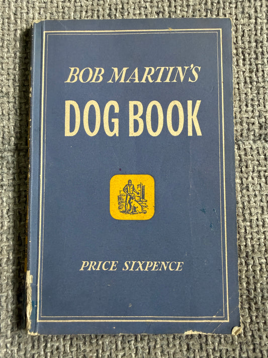 1950’s Bob Martin’s Dog Book 29th Edition(Bob Martin, Southport)