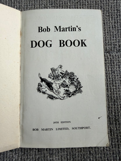 1950’s Bob Martin’s Dog Book 29th Edition(Bob Martin, Southport)