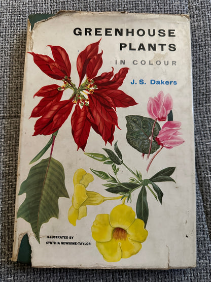 1962*1st* Greenhouse Plants In Colour - J. S. Dakers (W.H. & L. Collingridge Ltd)