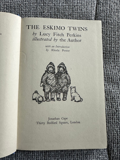 1946 The Eskimo Twins - Lucy Fitch Perkins(intro Rhoda Power)Jonathan Cape