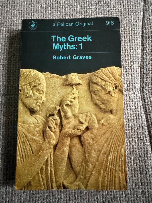 1964 The Greek Myths: 1 - Robert Graves (Pelican Original)