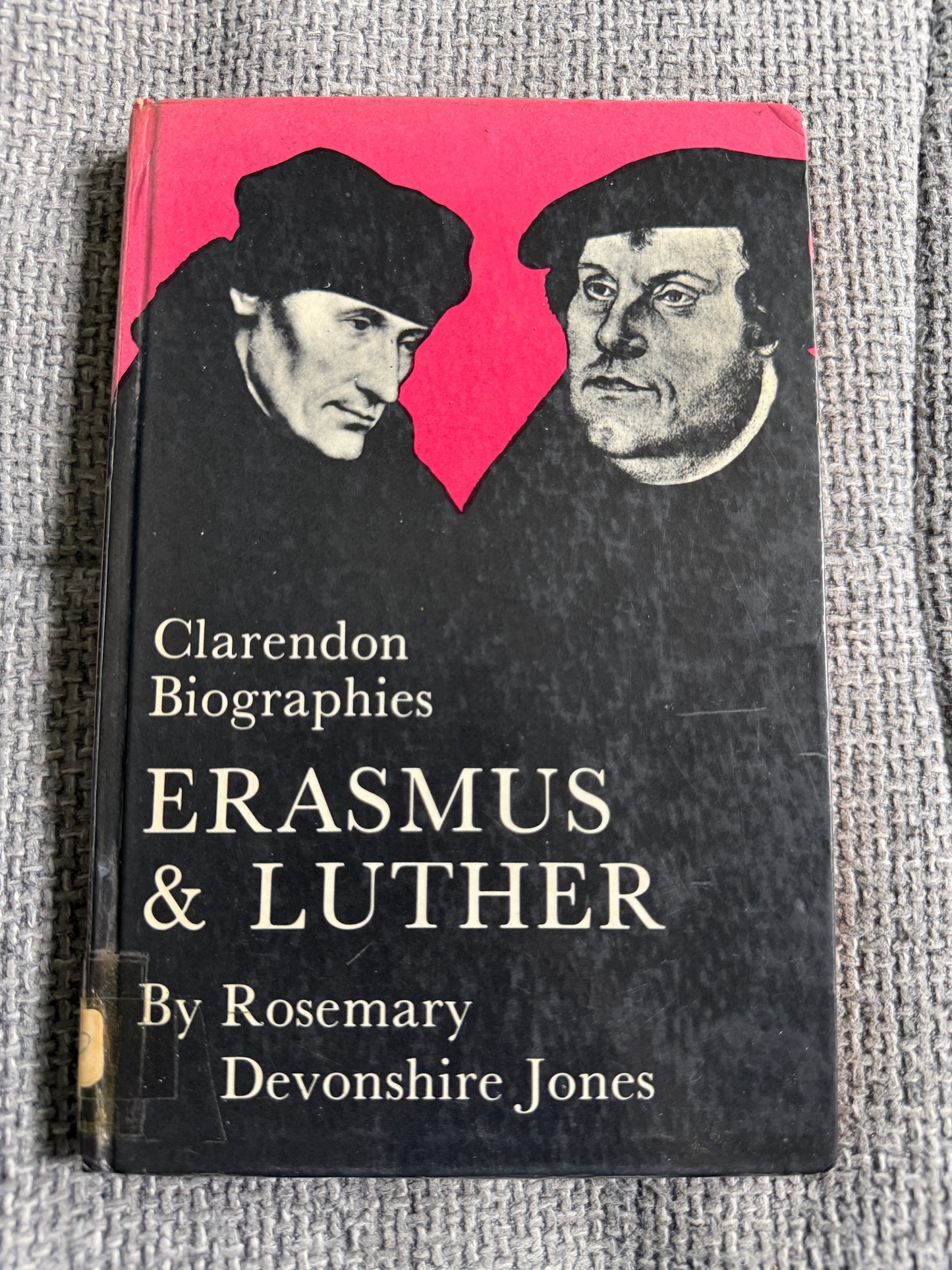 1968 Erasmus & Luther (Clarendon Biographies) Rosemary Devonshire Jones (Oxford University Press)