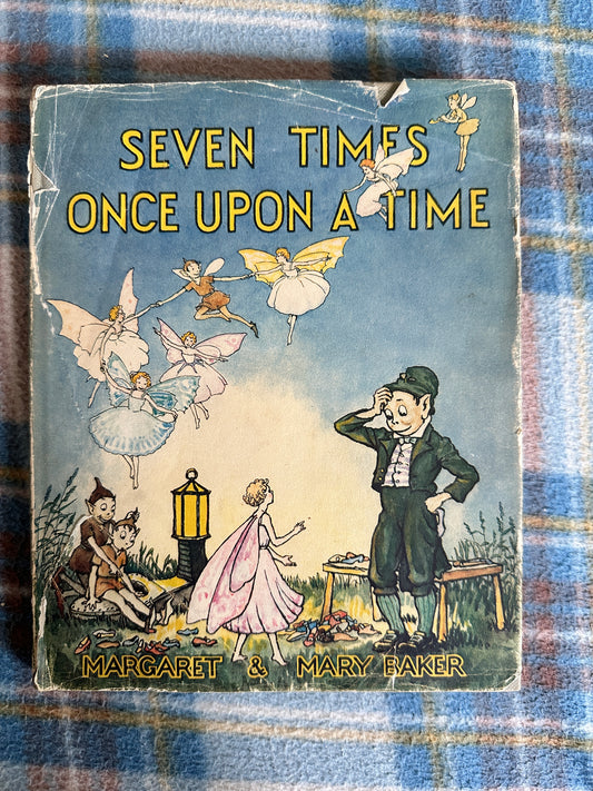 1948*1st* Seven Times Once Upon a Time- Margaret & Mary Baker(Carwal Publications Ltd)