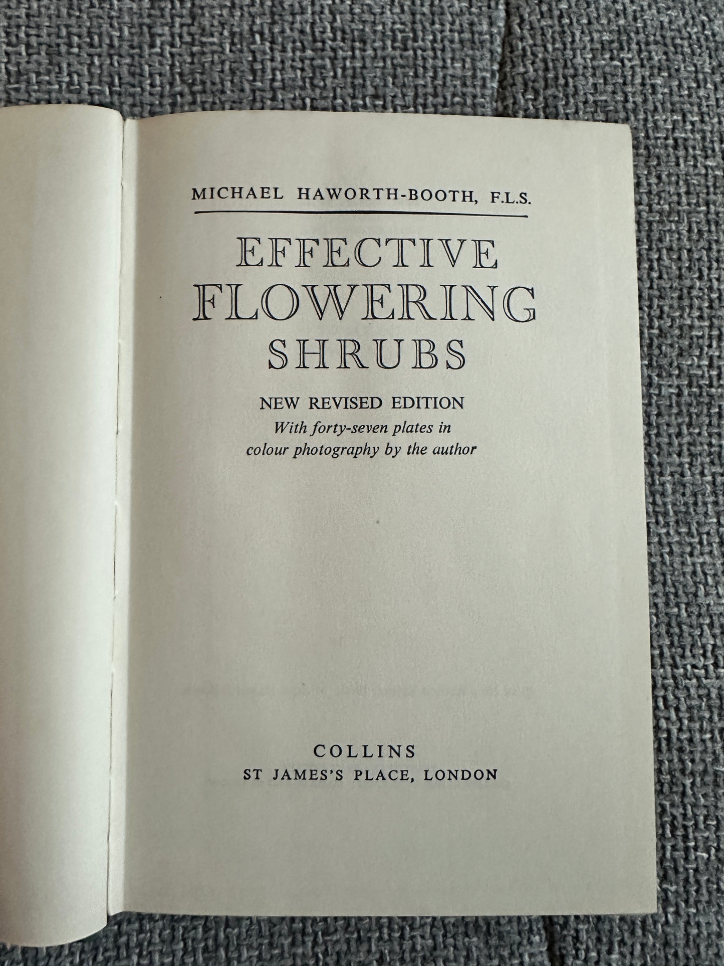 1962 Effective Flowering Shrubs - Michael Haworth-Booth(Collins)