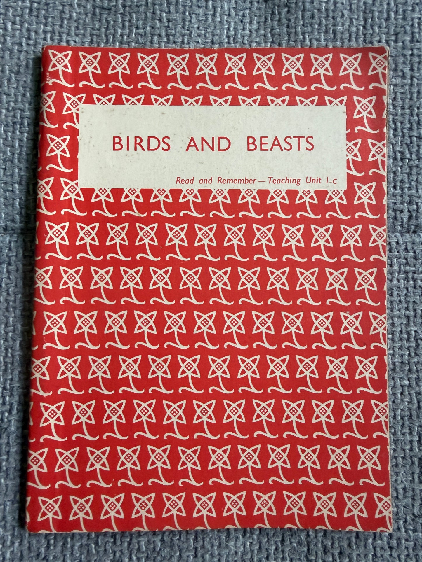 1950’s Birds & Beasts Teaching Unit 1c (Read & Remember Series) Raymond Shepherd illustrated) Thomas Nelson & Sons Ltd