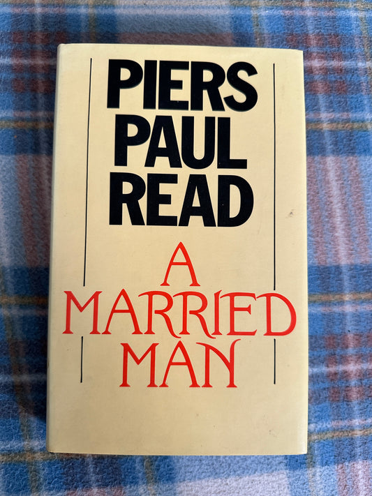 1979*1st* A Married Man - Piers Paul Read(Alison Press / Secker & Warburg)