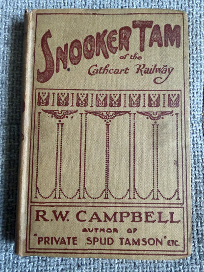 1922 Snooker Tam Of The Cathcart Railway - R. W. Campbell (W. & R. Chambers Ltd)