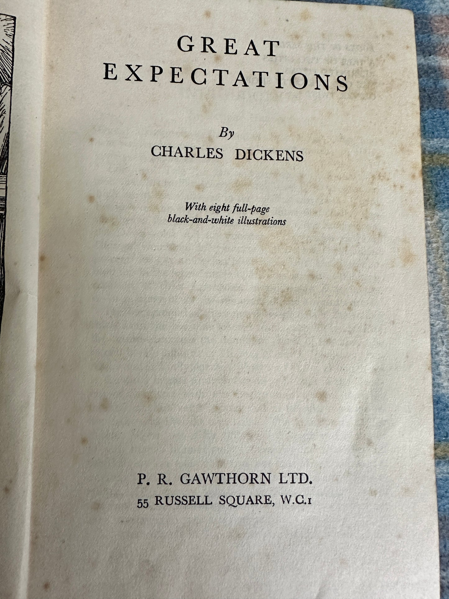 1940’s Great Expectations- Charles Dickens(Illust 8 full page artist unknown) P. R. Gawthorn Ltd