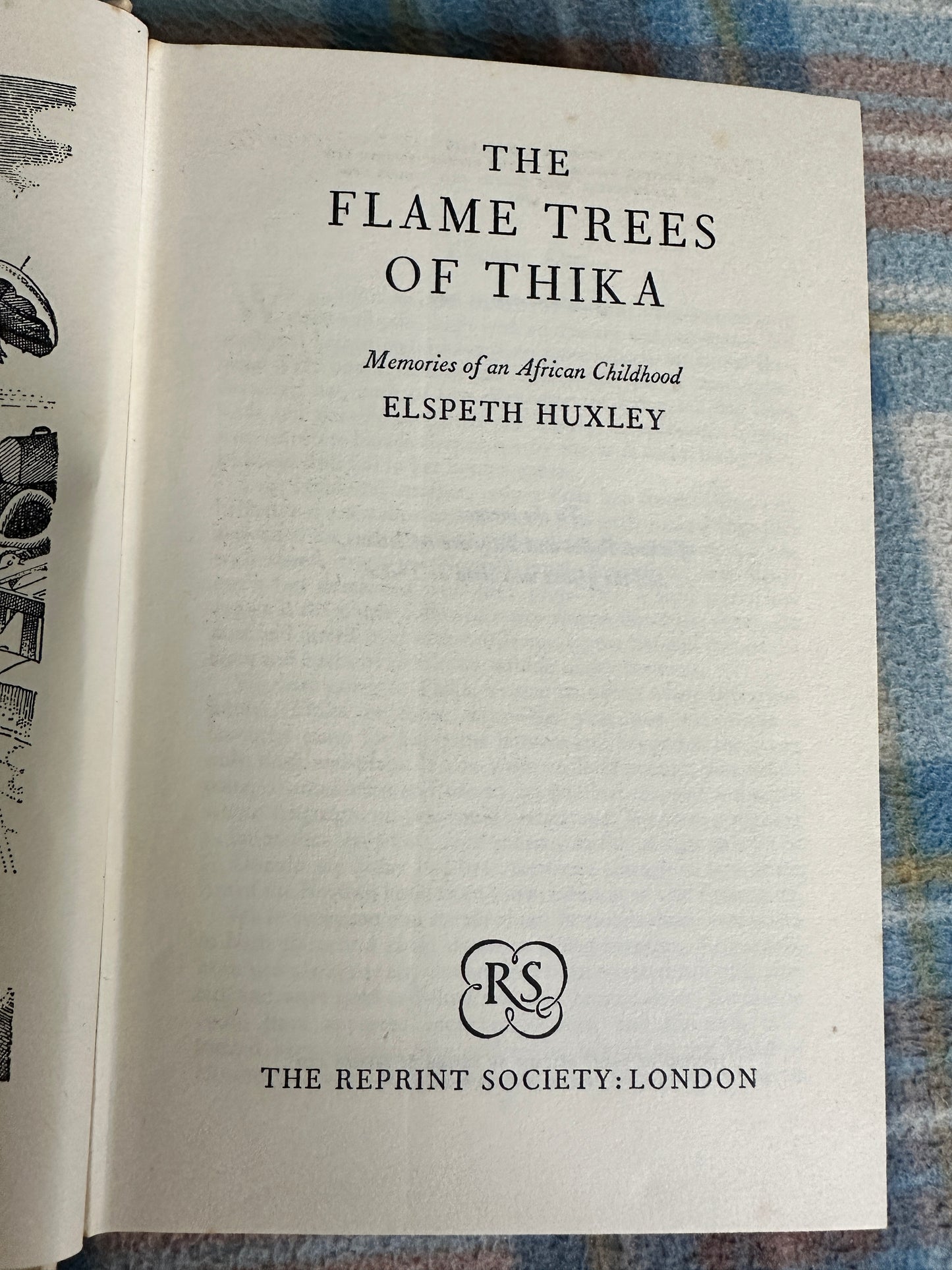 1960 The Flame Trees Of Thika - Elspeth Huxley(Reprint Society)