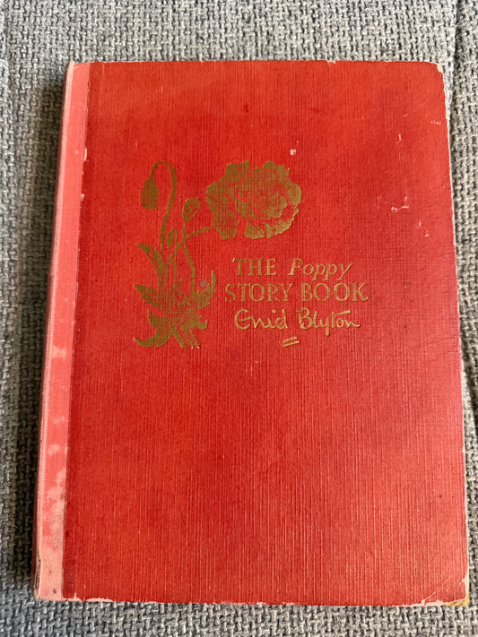 1950 Foyle’s Flower Story Book: Poppy Story Book - Enid Blyton (Kathleen Gell illust) John Gifford Ltd