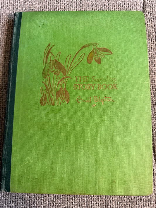 1952 Foyle’s Flower Story Books: Snowdrop Story Book - Enid Blyton (Hilda Boswell illust) John Gifford Ltd
