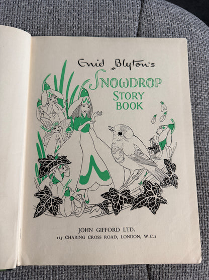 1952 Foyle’s Flower Story Books: Snowdrop Story Book - Enid Blyton (Hilda Boswell illust) John Gifford Ltd