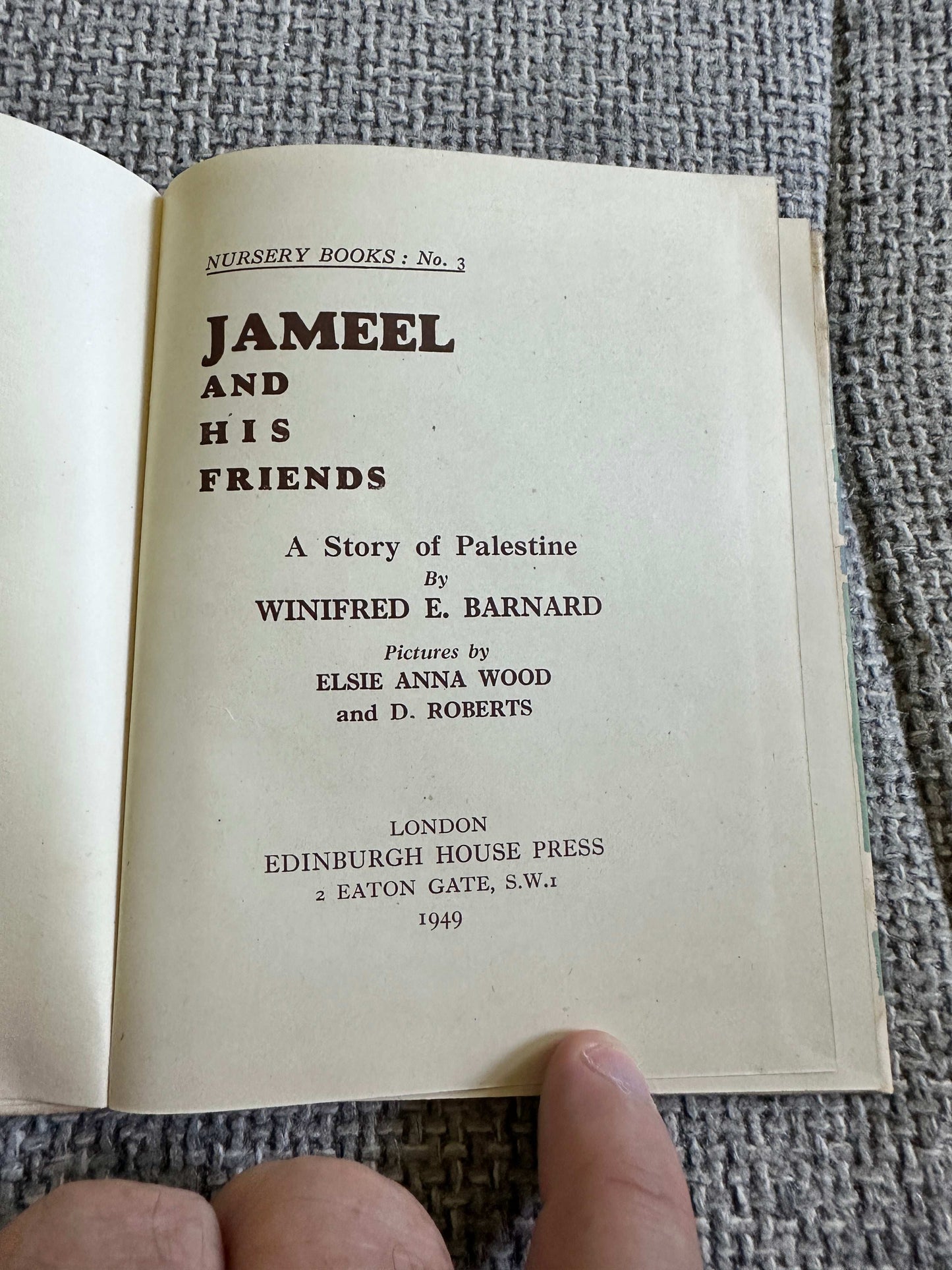 1949*1st* Jameel & His Friends: A Story Of Palestine 🇵🇸- Winifred Barnard (Elsie Anna Wood & D. Roberts Illust) Edinburgh House Press