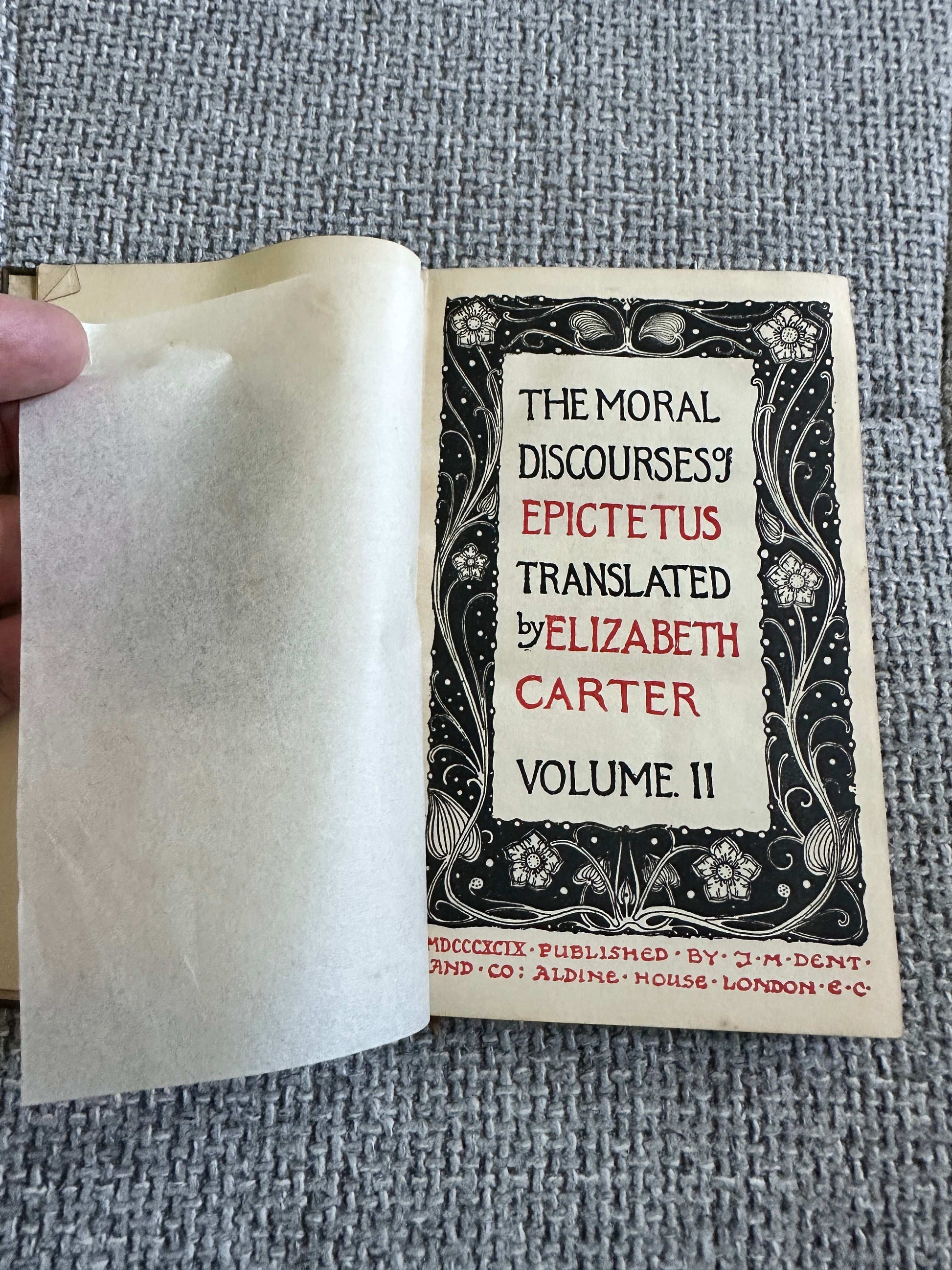 1899 The Moral Discourses Of Epictetus Translated By Elizabeth Carter (Volume II) J. M. Dent & Co