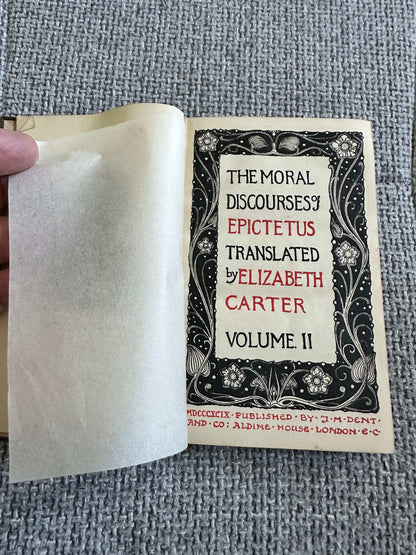 1899 The Moral Discourses Of Epictetus Translated By Elizabeth Carter (Volume II) J. M. Dent & Co