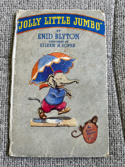 1945*1st* Jolly Little Jumbo - Enid Blyton (Eileen A. Soper Illust) The Brockhampton Book Co Ltd