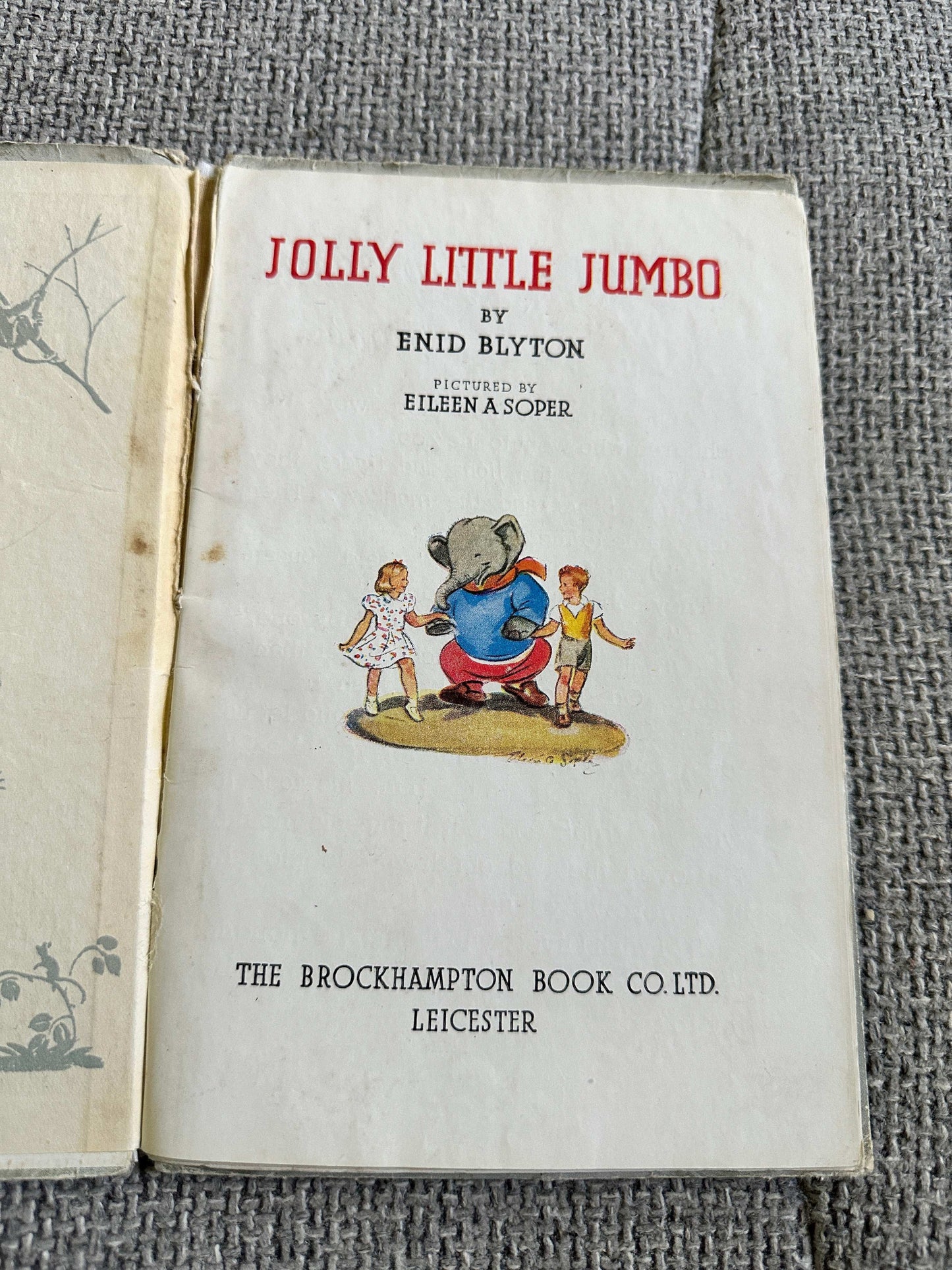 1945*1st* Jolly Little Jumbo - Enid Blyton (Eileen A. Soper Illust) The Brockhampton Book Co Ltd