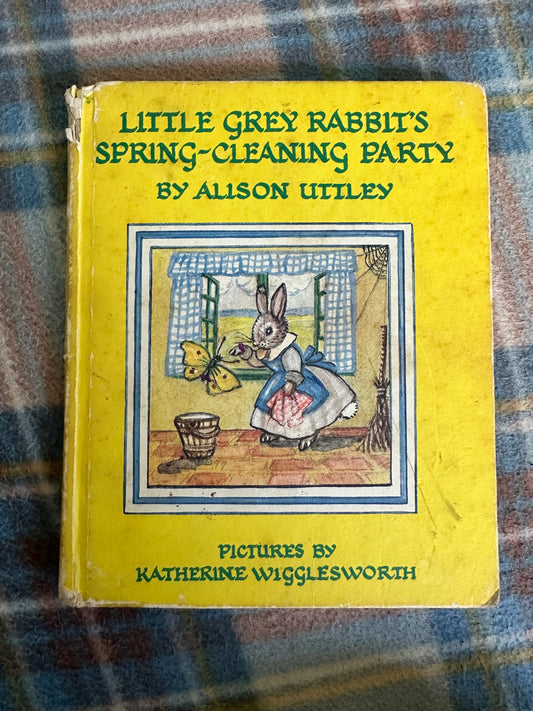 1972*1st* Little Grey Rabbit’s Spring Cleaning Party - Alison Uttley(Katherine Wigglesworth illustration) Collins
