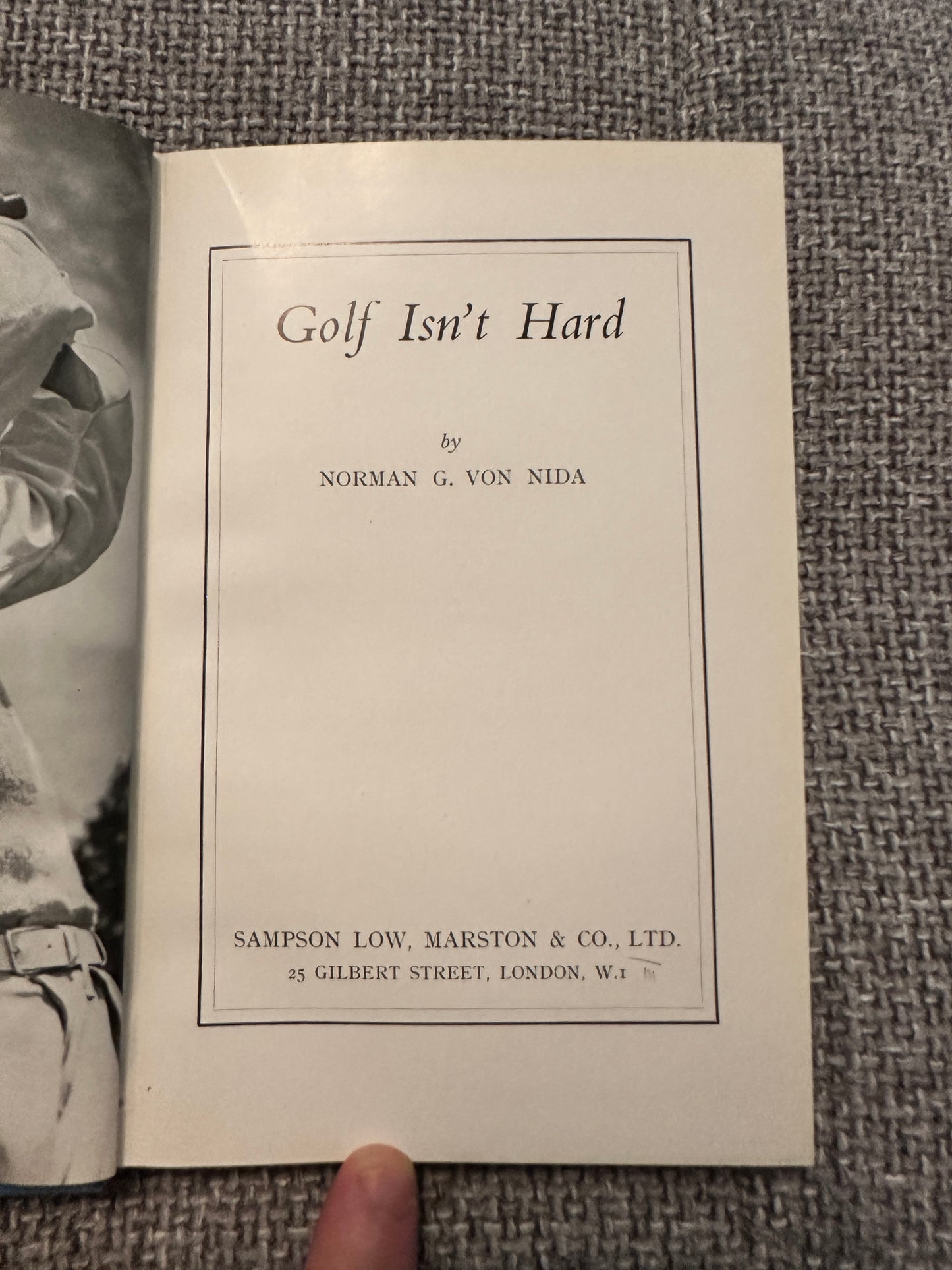 1949*1st* Golf Isn’t Hard - Norman G. Von Nida(Sampson Low Marston & Co. Ltd.)