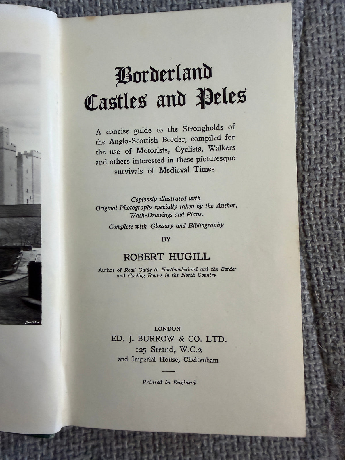 1939*1st* Borderland Castles & Peles - Robert Hugill (Ed J. Burrow & Co. Ltd)