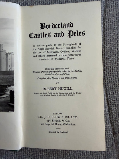 1939*1st* Borderland Castles & Peles - Robert Hugill (Ed J. Burrow & Co. Ltd)