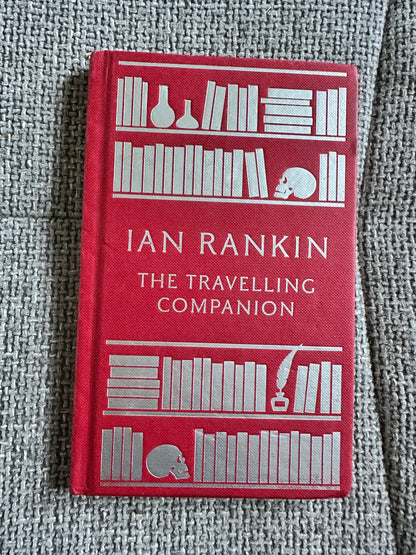 2016 The Travelling Companion - Ian Rankin(Head Of Zeus)