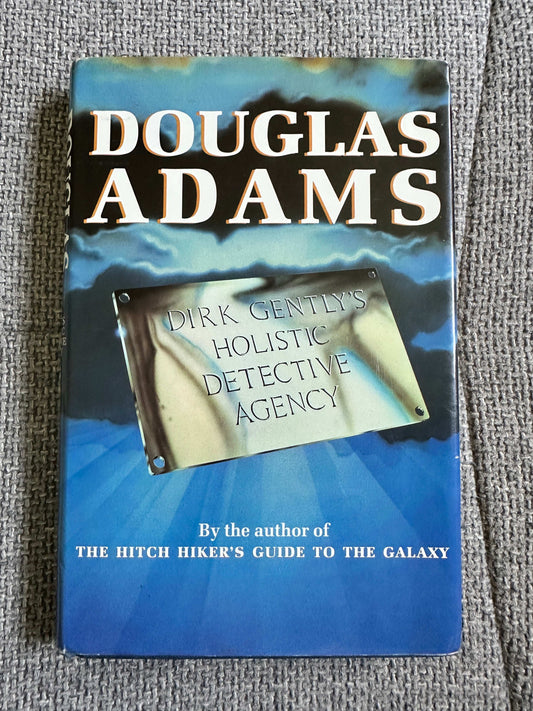 1987*1st* Dirk Gently’s Holistic Detective Agency - Douglas Adams (William Heinemann)