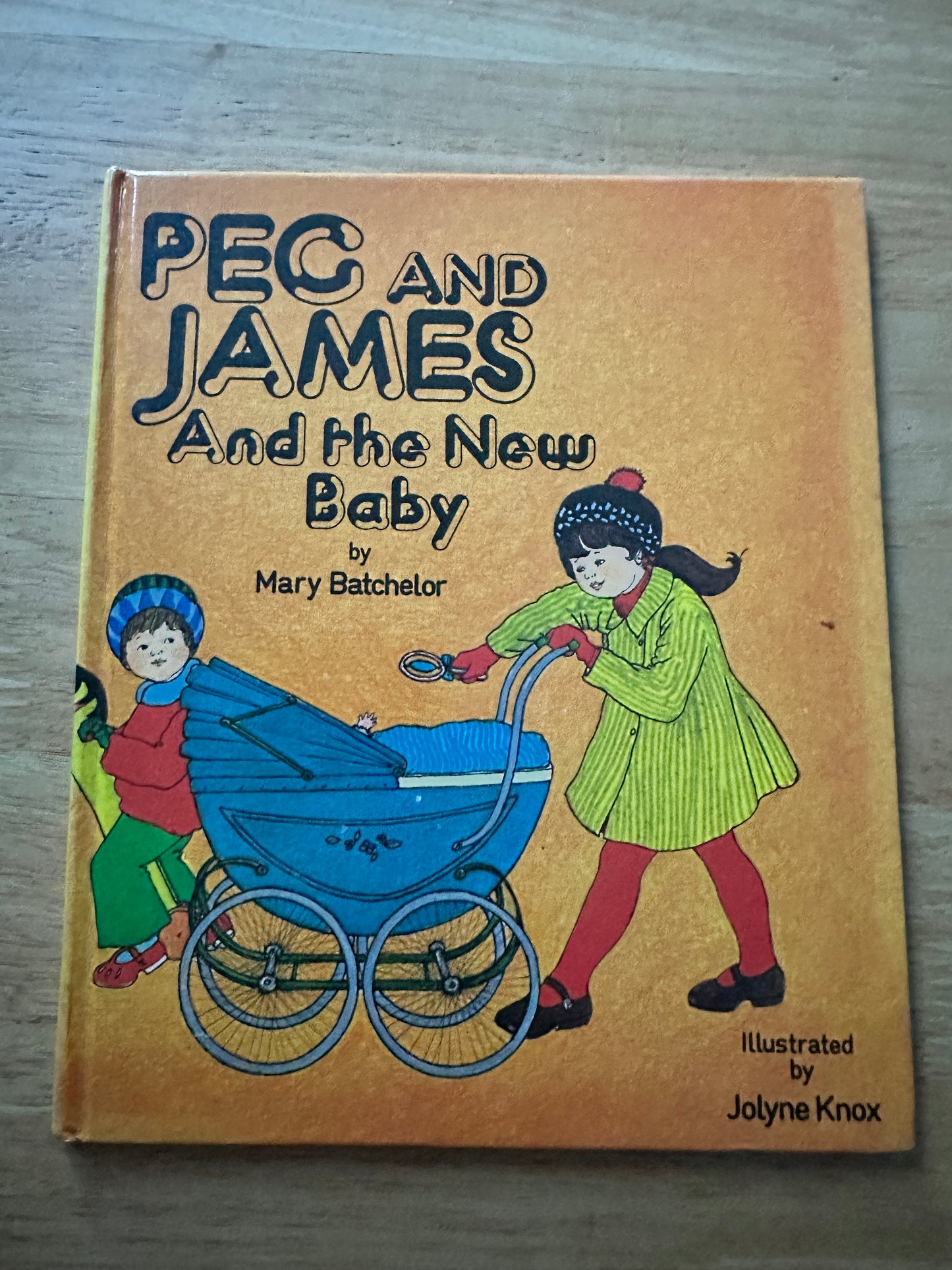 1977 Peg & James & The New Baby - Mary Batchelor(Jolyne Knox Illust) Pickering & Inglis