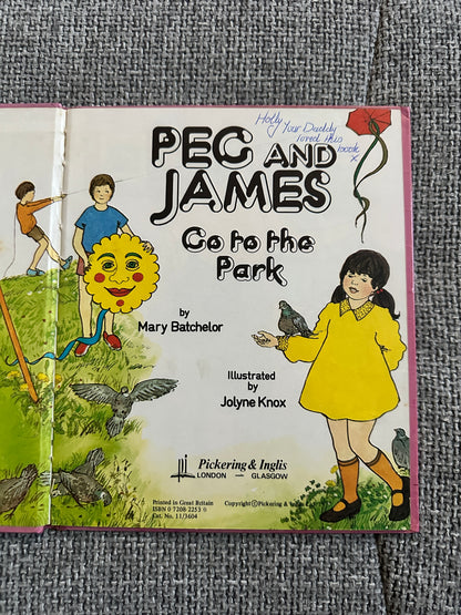 1977*1st* Peg & James Go To The Park - Mary Batchelor(Jolyne Knox Illust)Pickering & Inglis