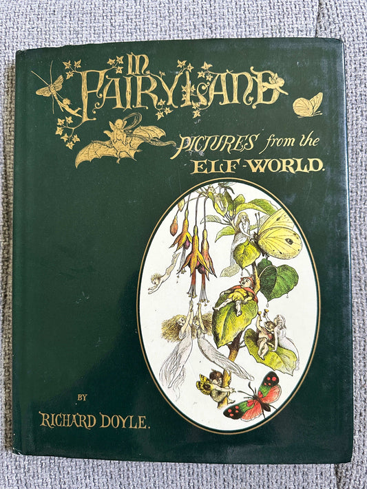 1979 In Fairyland Pictures From The Elf-World - Richard Doyle (The Viking Press)