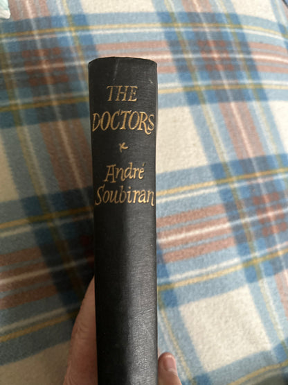 1954 The Doctors - André Soubiran(Translated by Oliver Coburn)W. H. Allen Publisher