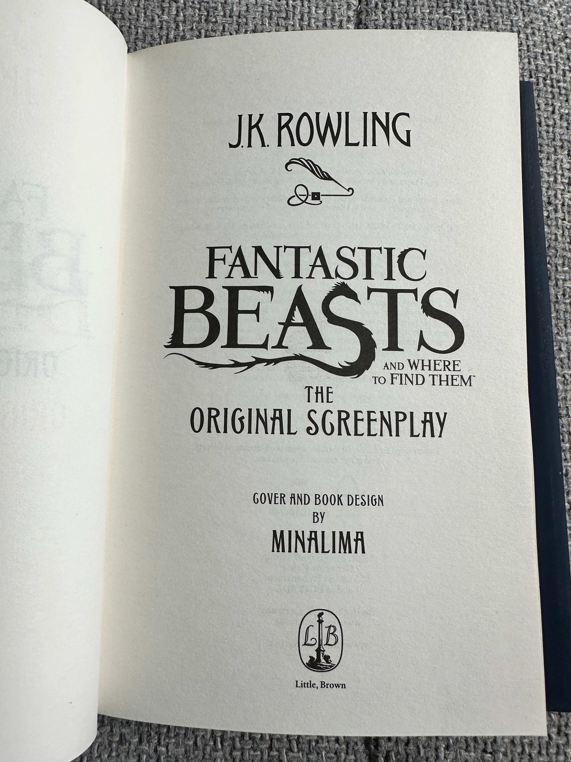 2016*1st* Fantastic Beasts & Where To Find Them (The Original Screenplay) J. K. Rowling (Little Brown)