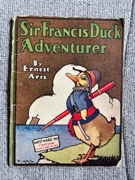1916*1st* Sir Francis Duck Adventurer - Ernest Aris (Gale & Polden)