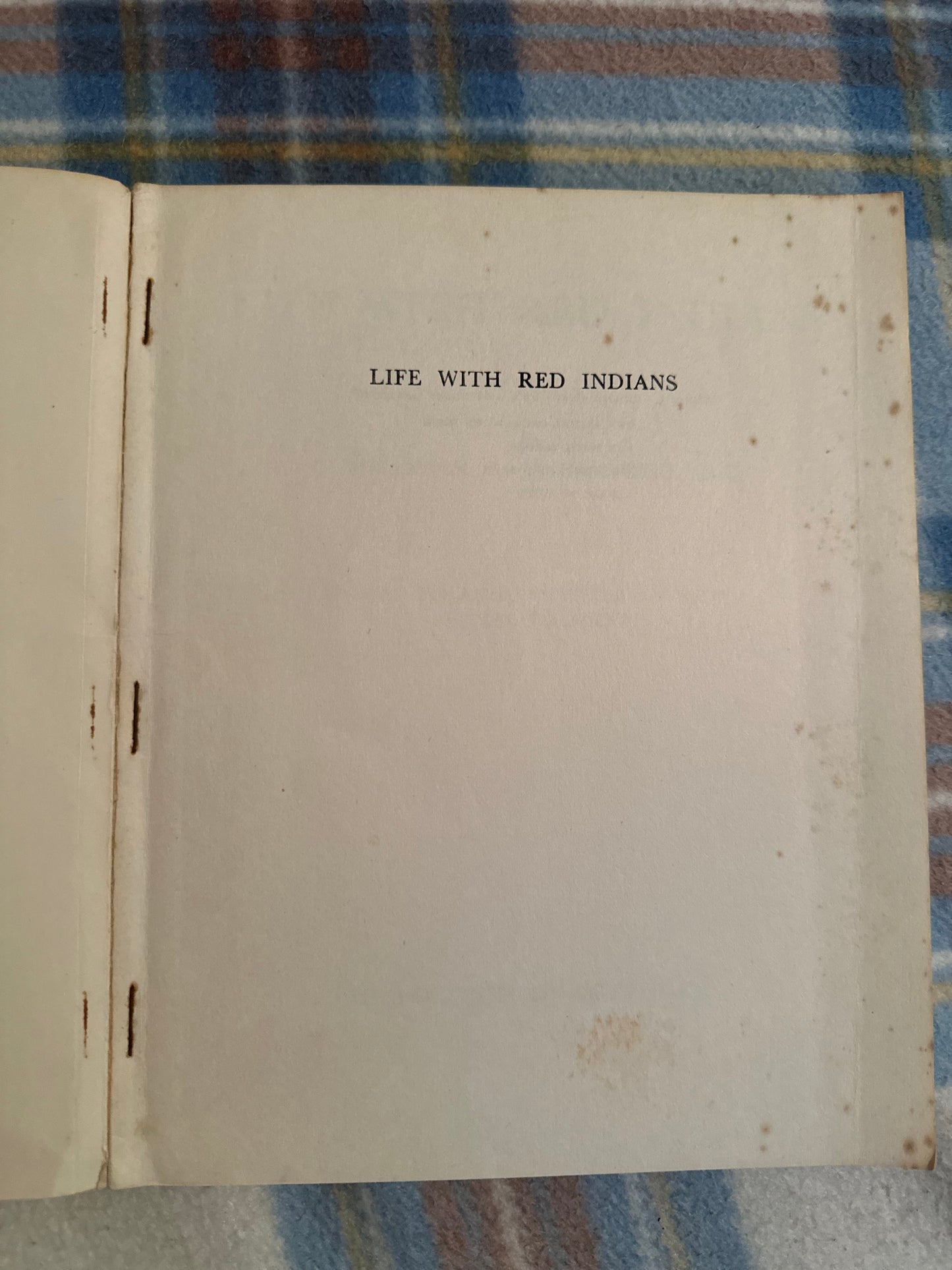 1956*1st* Life With Red Indians - Commander A. B. Campbell(The Epworth Press)
