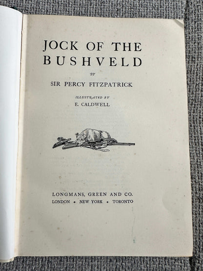 1939 Jock Of The Bushveld - Sir Percy Fitzpatrick ( E. Caldwell Illust) Longmans, Green & Co