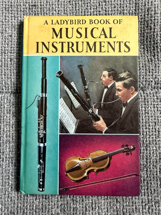 1966 Musical Instruments (Ladybird Series 662) Ann Rees (Robert Ayton illust) Wills & Hepworth