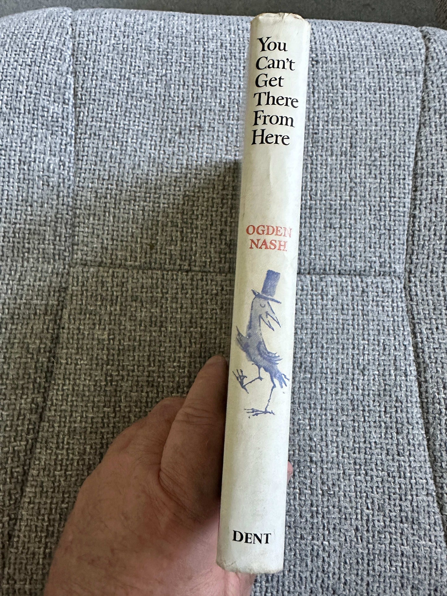1957*1st* You Can’t Get There From Here - Ogden Nash (Maurice Sendak Illust) J. M. Dent & Sons Ltd.