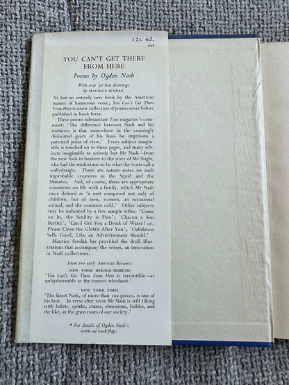 1957*1st* You Can’t Get There From Here - Ogden Nash (Maurice Sendak Illust) J. M. Dent & Sons Ltd.