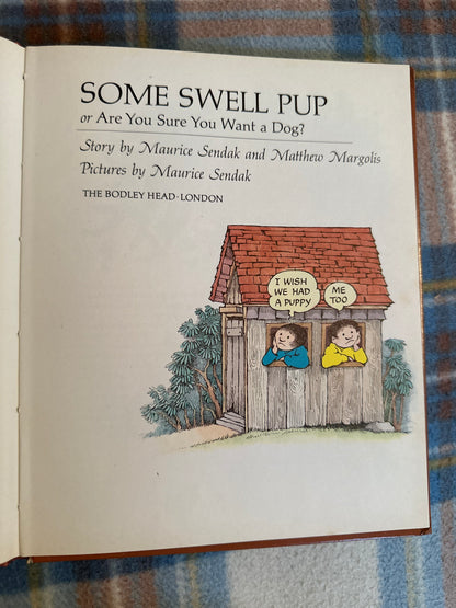 1976*1st* Some Swell Pup or Are You Sure You Want A Dog? - Maurice Sendak & Matthew Margolis illustration by Maurice Sendak (The Bodley Head)