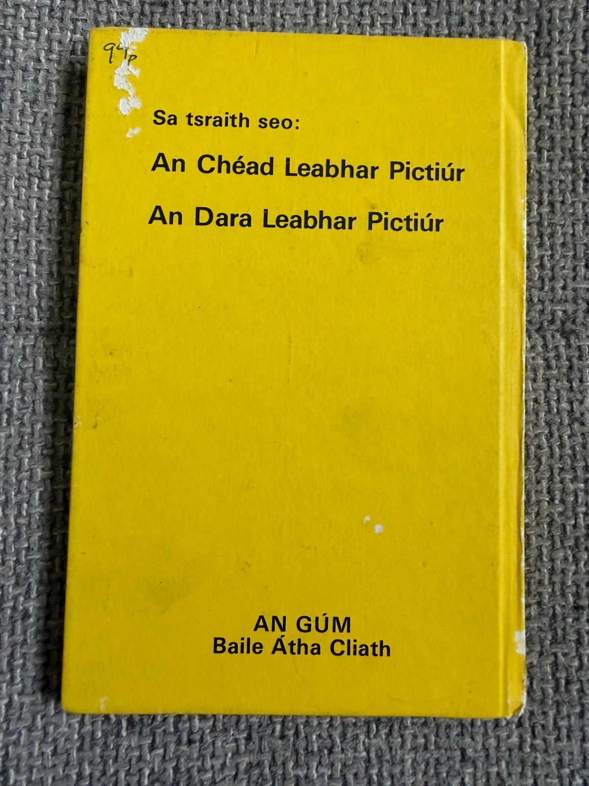 1985 An Chéad Leabhar Pictiúr (Irish Language) Ethel & Harry Wingfield (An Gúm Publisher)
