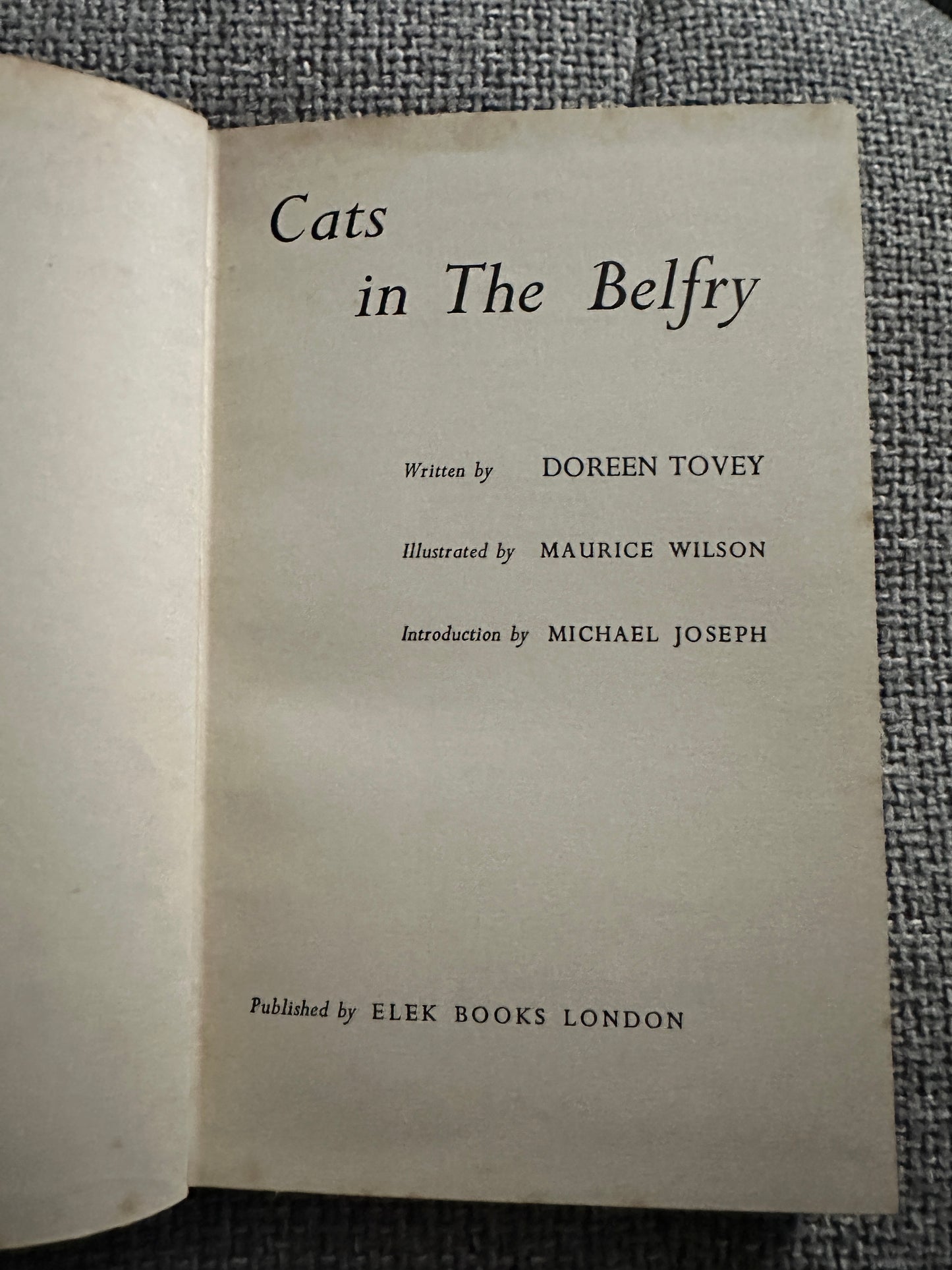 1959 Cats In The Belfry - Doreen Tovey(Maurice Wilson Illust)Elek Books