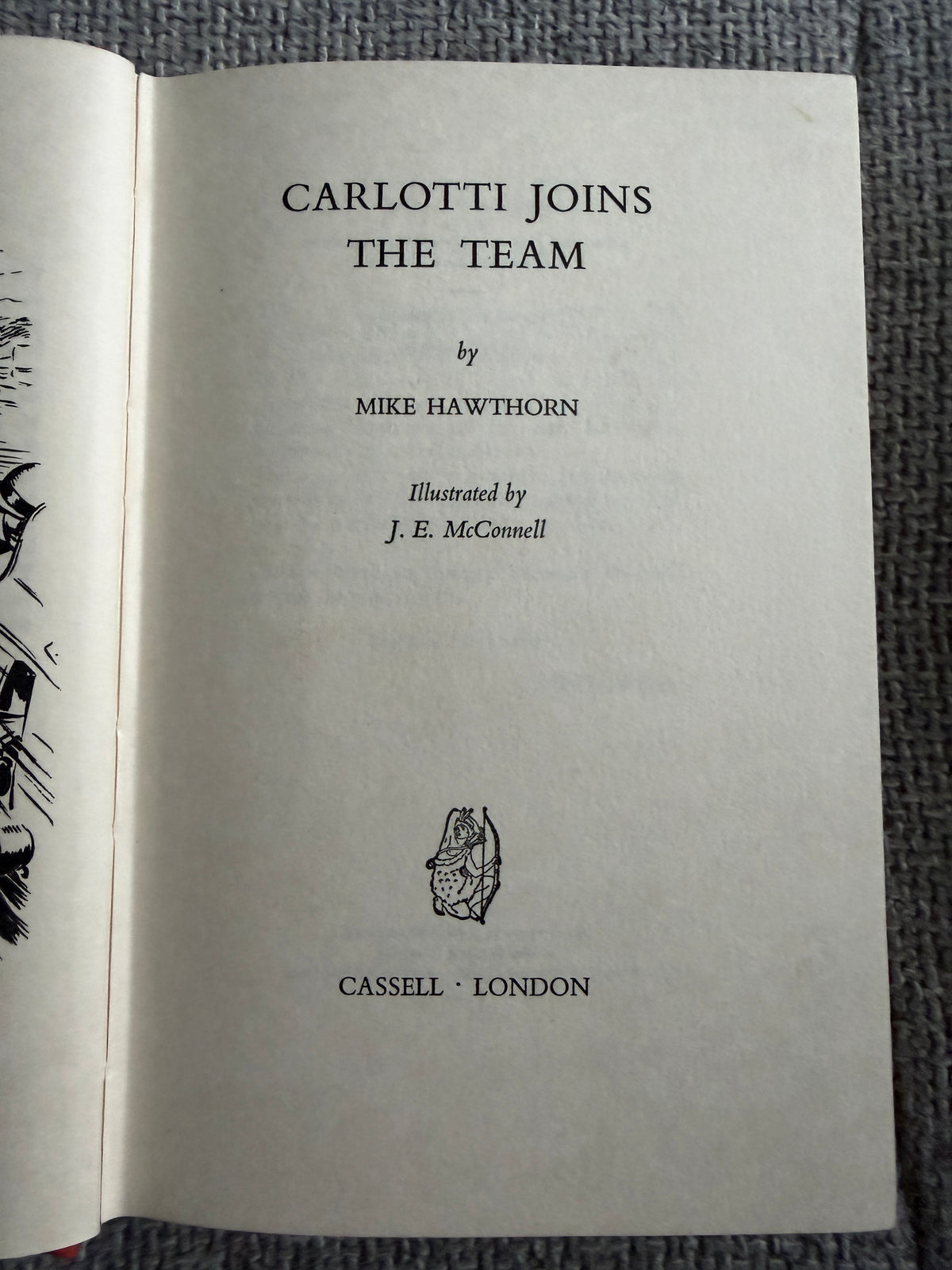 1959*1st* Carlotti Joins The Team - Mike Hawthorn (J. E. McConnell illust) Cassell Publisher