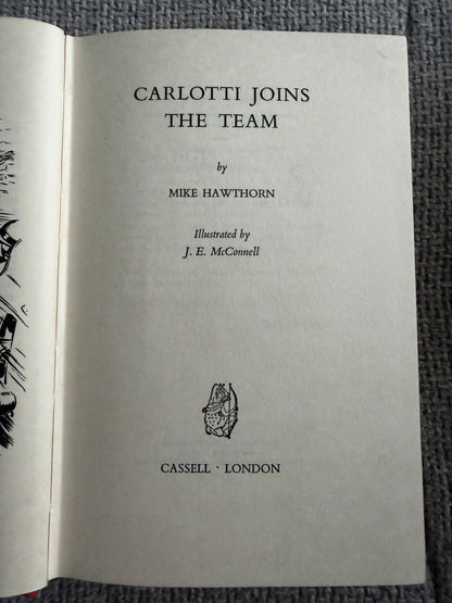 1959*1st* Carlotti Joins The Team - Mike Hawthorn (J. E. McConnell illust) Cassell Publisher