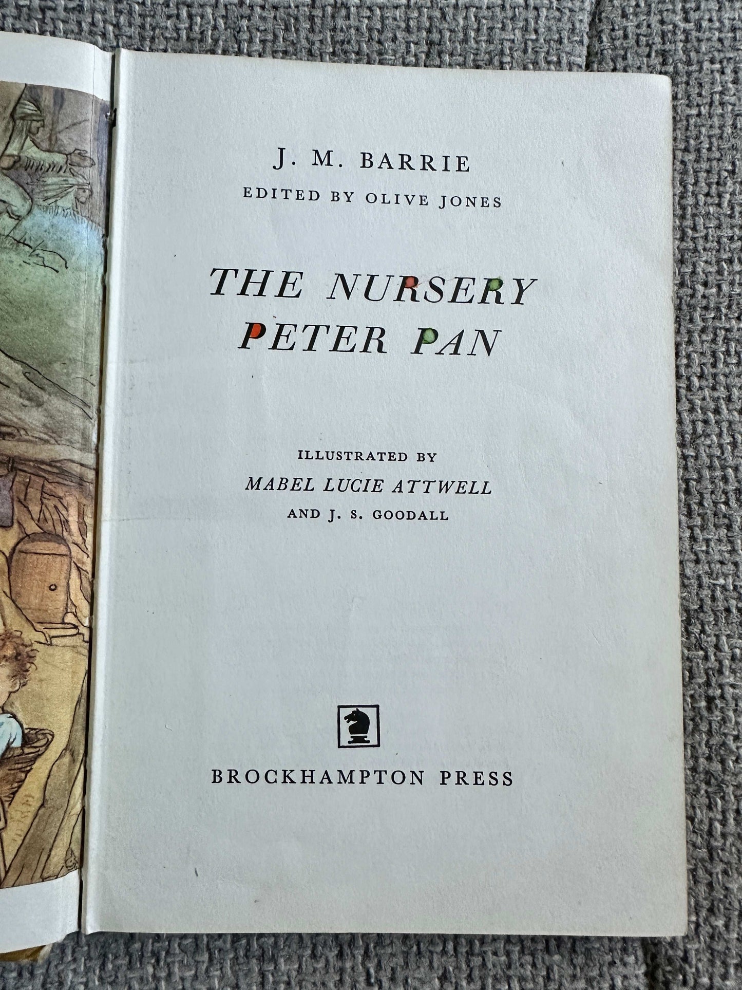 1971 The Nursery Peter Pan - J. M. Barrie (Mabel Lucie Attwell & J. S. Goodall Illust) Brockhampton Press